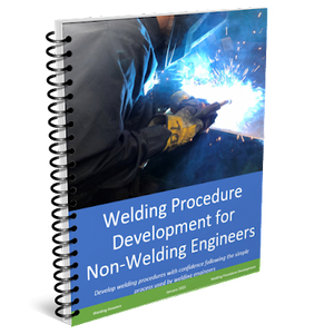 Welding Procedure Development for Non-Welding Engineers (PDF Format)