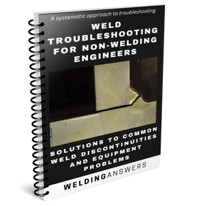 Weld Troubleshooting for Non Welding Engineers (PDF Format)