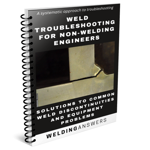 Weld Troubleshooting for Non Welding Engineers (PDF Format)